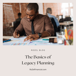 The Basic Legacy Planning And Services | Rozel Financial